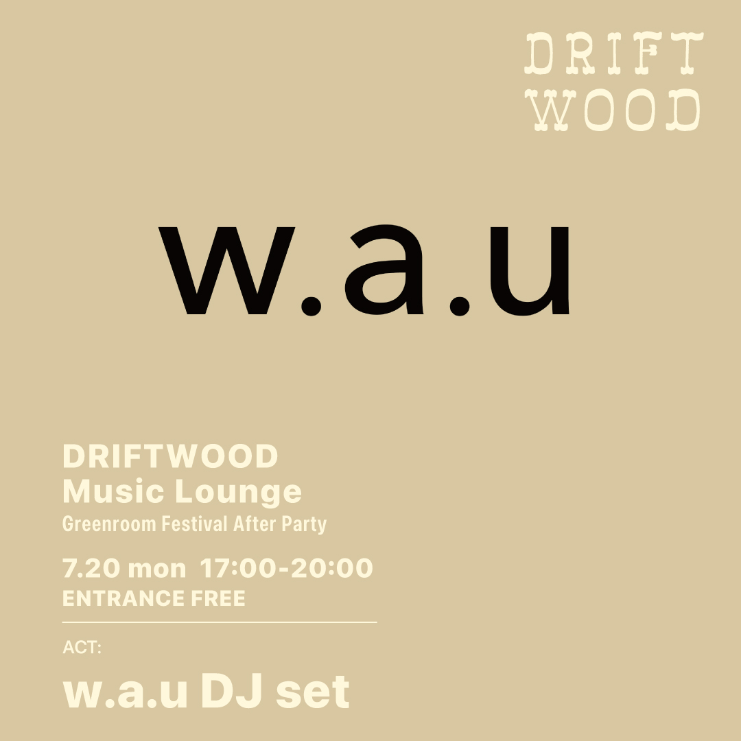 DRIFTWOOD Music Lounge　Greenroom Festival After Party