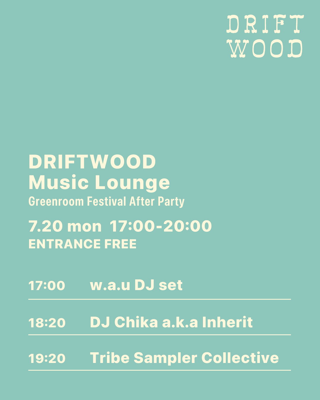 DRIFTWOOD Music Lounge　Greenroom Festival After Party