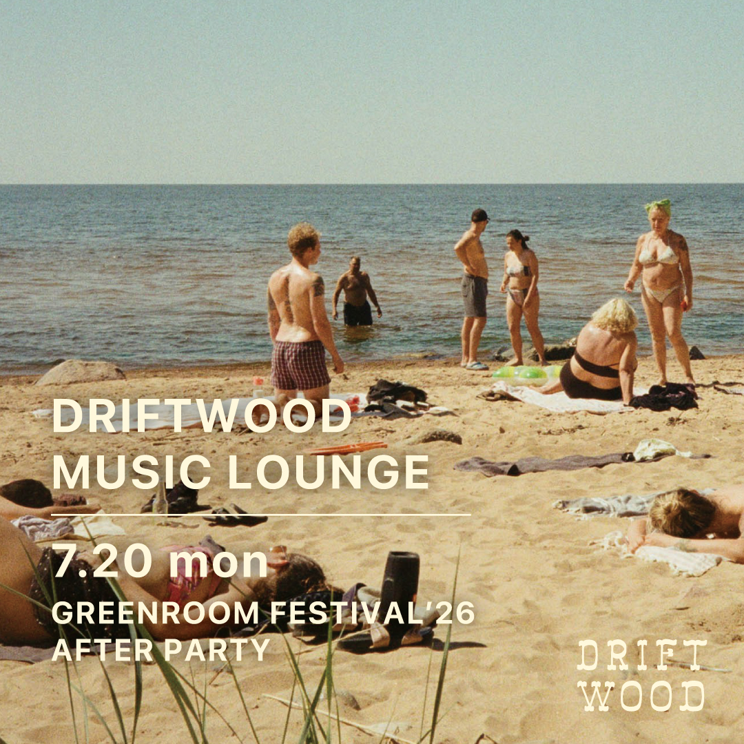 DRIFTWOOD MUSIC LOUNGE　GREENROOM FESTIVAL’26  AFTER PARTY